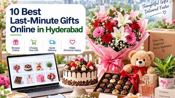 10 Best Last-Minute Gifts Online in Hyderabad